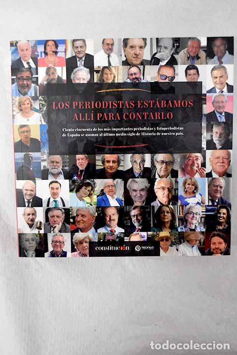 Libros: Los periodistas est&aacute;bamos all&iacute; para contarlo