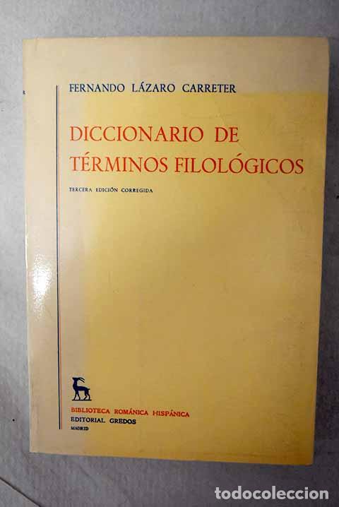 Libros: Diccionario de t&eacute;rminos filol&oacute;gicos.- L&aacute;zaro Carreter, Fernando
