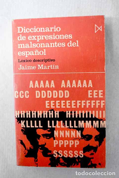 Libros: Diccionario de expresiones malsonantes del espa&ntilde;ol: L&eacute;xico descriptivo.- Mart&iacute;n Mart&iacute;n, Jaime