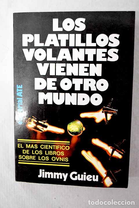 Libros: Los platillos volantes vienen de otro mundo.- Guieu, Jimmy