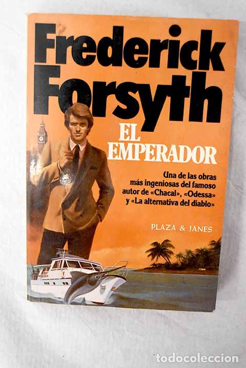 Libros: El emperador: Forsyth, Frederick.- Forsyth, Frederick - Foto 1