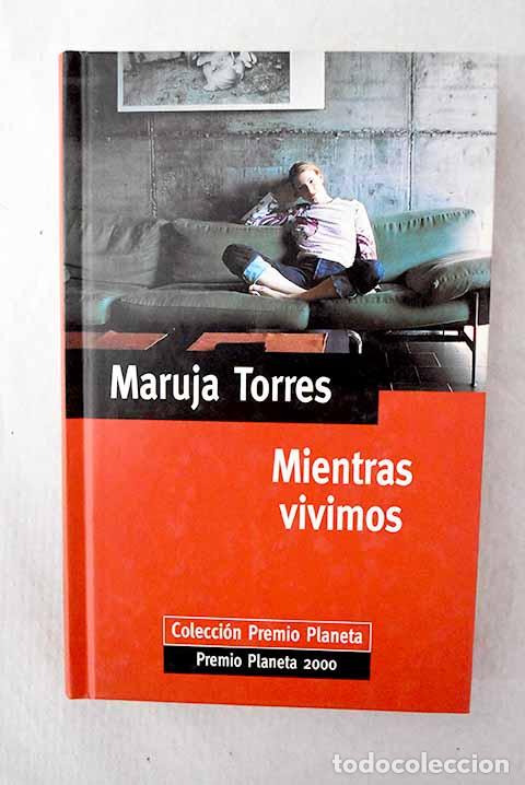 Libros: Mientras vivimos: Torres, Maruja.- Torres, Maruja