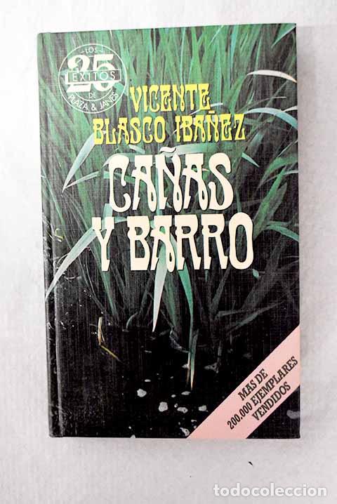 Libros: Ca&ntilde;as y barro: Blasco Ib&aacute;&ntilde;ez, Vicente.- Blasco Ib&aacute;&ntilde;ez, Vicente
