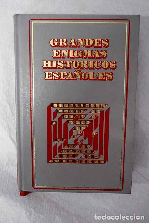 Libros: Grandes enigmas hist&oacute;ricos espa&ntilde;oles