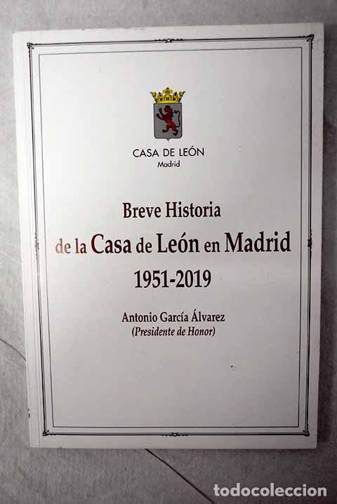 Libros: Breve historia de la casa de Le&oacute;n en Madrid.- Garc&iacute;a &Aacute;lvarez, Antonio