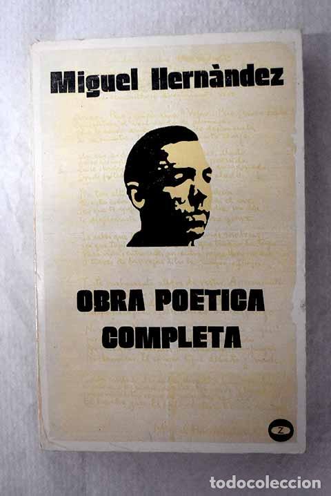 Libros: Obra po&eacute;tica completa.- Hern&aacute;ndez, Miguel