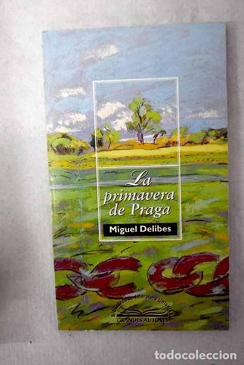 Libros: La primavera de Praga.- Delibes, Miguel - Foto 1