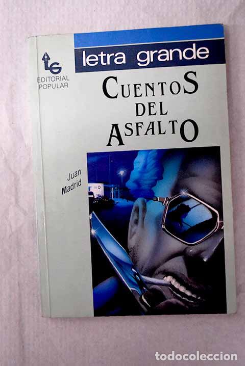 Libros: Cuentos del asfalto: Madrid, Juan.- Madrid, Juan