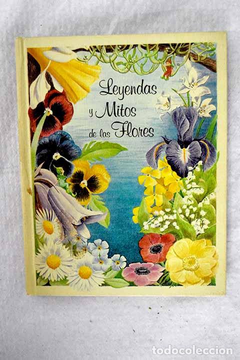 Libros: Leyendas y mitos de las flores.- Schnitzer, Rita - Foto 1