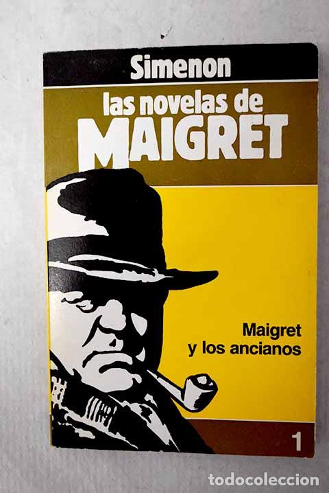 Libros: Maigret y los ancianos.- Simenon, Georges