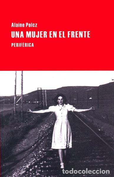 B&uuml;cher: Una mujer en el frente- 9788416291120