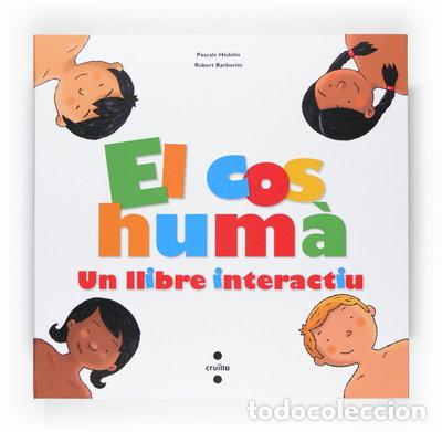 B&uuml;cher: El cos hum&agrave;, un llibre interactiu- 9788466118217