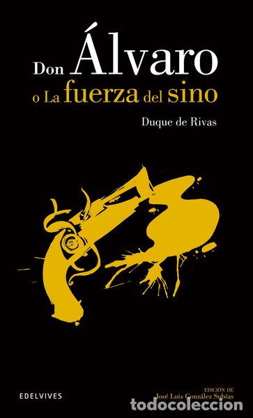 Livres: Don &Aacute;lvaro o la fuerza del sino- 9788426392138