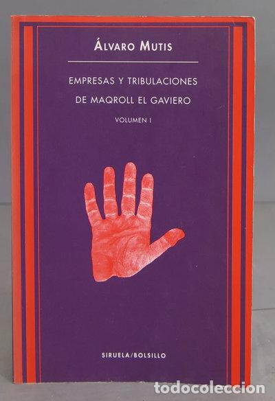 Libros: Empresas y tribulaciones de Maqroll el Gaviero- 9788478441488