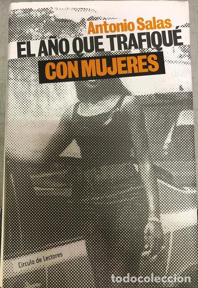 Livres: El a&ntilde;o que trafiqu&eacute; con mujeres- 9788467208368