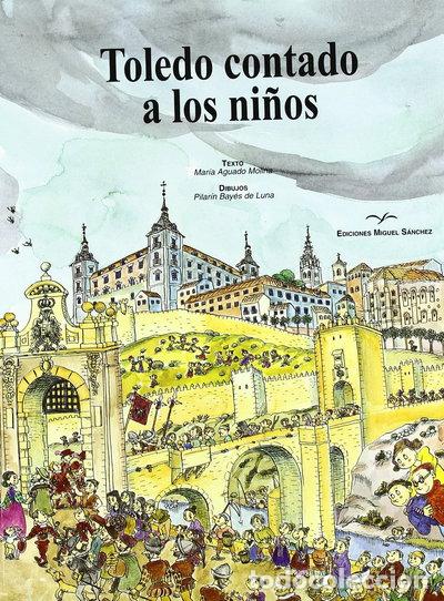 Livres: Toledo contado a los ni&ntilde;os- 9788471690784