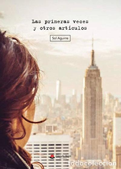 Libros: Las primeras veces y otros art&iacute;culos- 9788413386546