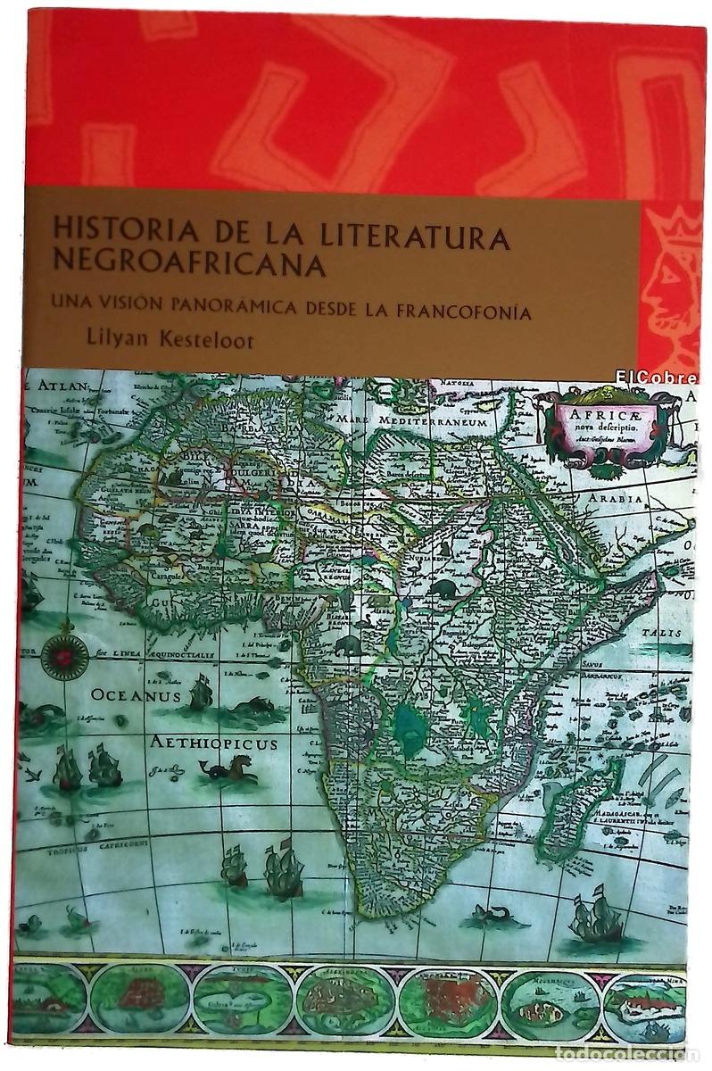 Libros: Historia de la literatura negroafricana una visi&oacute;n panor&aacute;mica desde la francofon&iacute;a