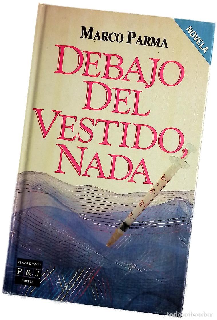 books: Debajo del vestido, nada - Parma, Marco; Moreno, Juan