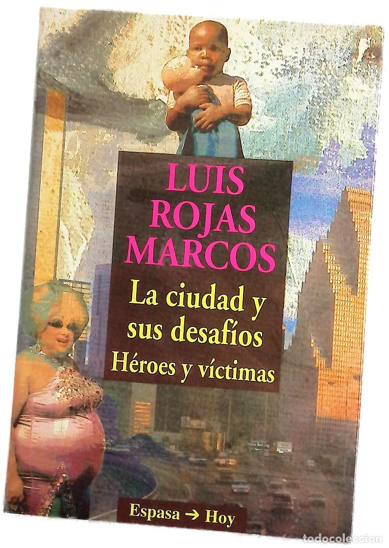 Livres: La ciudad y sus desaf&iacute;os h&eacute;roes y v&iacute;ctimas