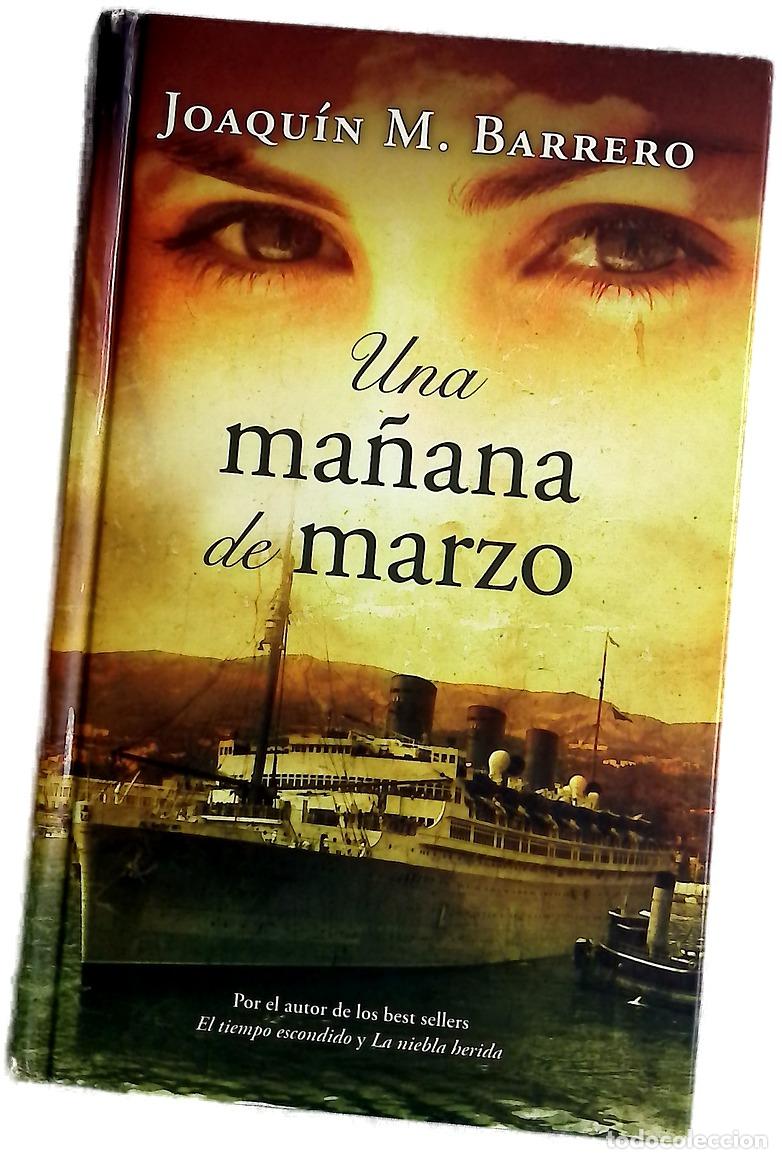 Livres: Una ma&ntilde;ana de marzo - Barrero, Joaqu&iacute;n M
