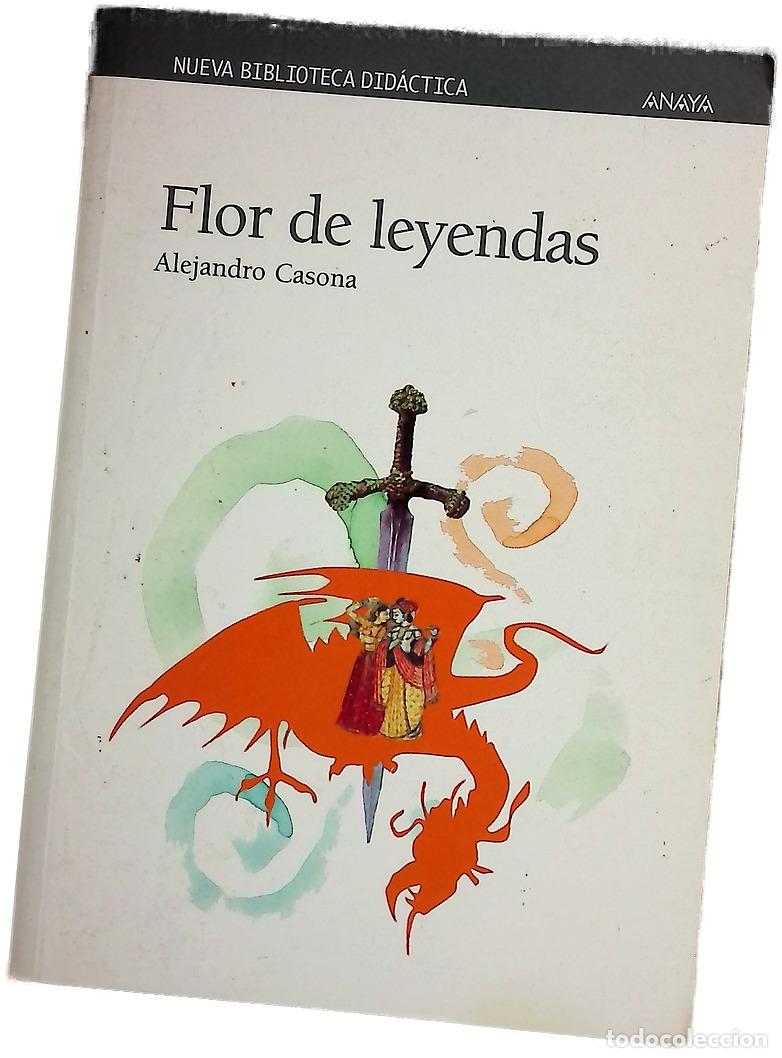 Libros: Flor de leyendas - Casona, Alejandro; Cabrales Arteaga, Jos&eacute; M; Ponce, Jos&eacute; Mar&iacute;a