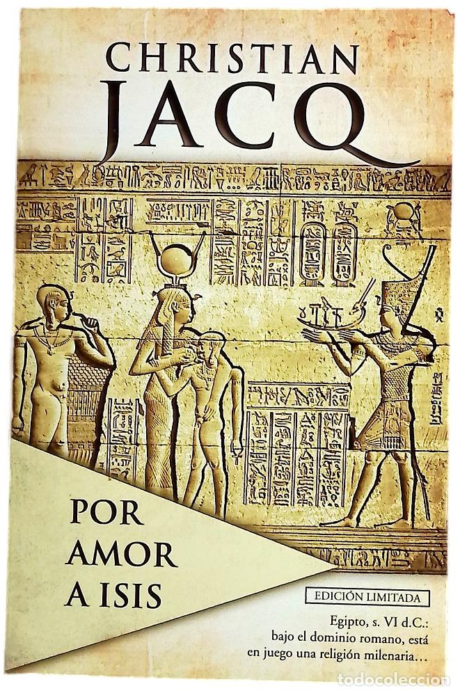 Livres: Por amor a Isis - Jacq, Christian; Ayuso, Rosa; Garc&iacute;a de la Hoz, Mar&iacute;a Luz