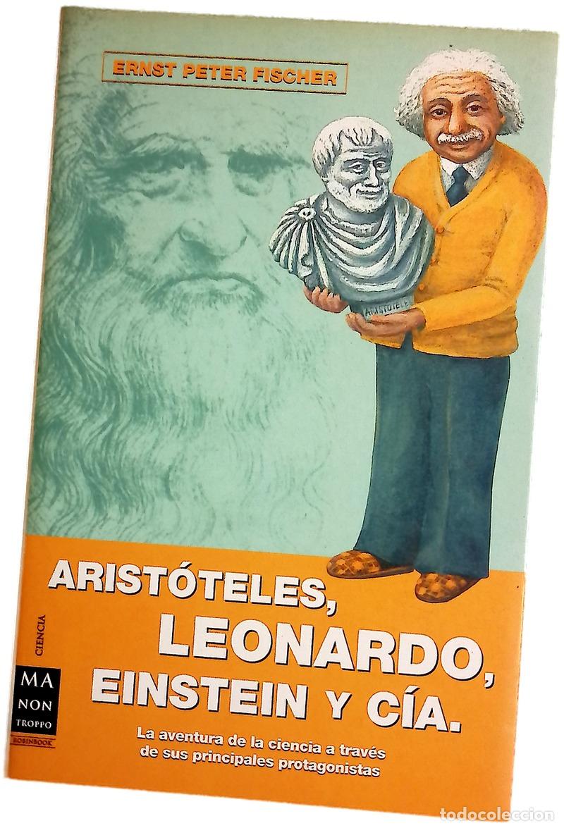 Libros: Arist&oacute;teles, Leonardo, Einstein y C&iacute;a - Foto 1