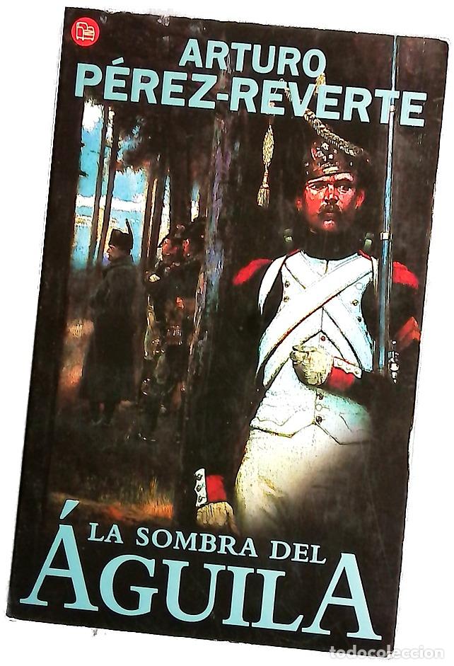 Livres: La sombra del &aacute;guila - P&eacute;rez-Reverte, Arturo