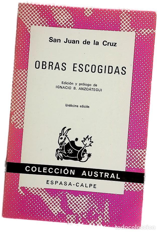 Libros: Obras escogidas - Juan de la Cruz; Anzo&aacute;tegui, Ignacio B