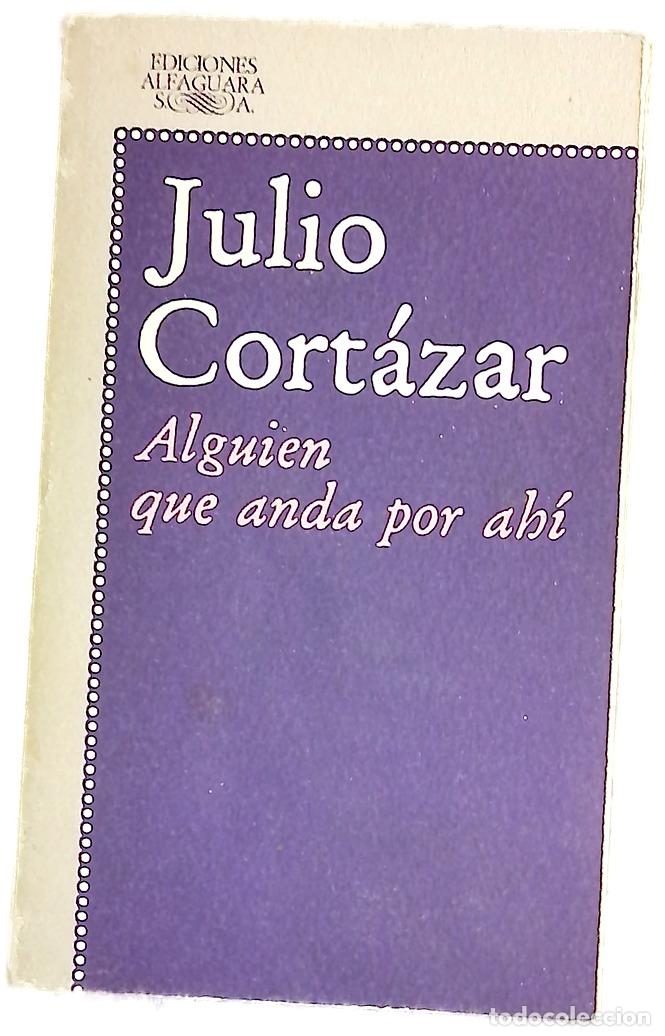 B&uuml;cher: Alguien que anda por ahi y otros relatos