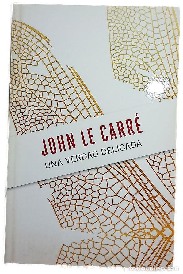 B&uuml;cher: Una verdad delicada - Le Carr&eacute;, John; Milla Soler, Carlos