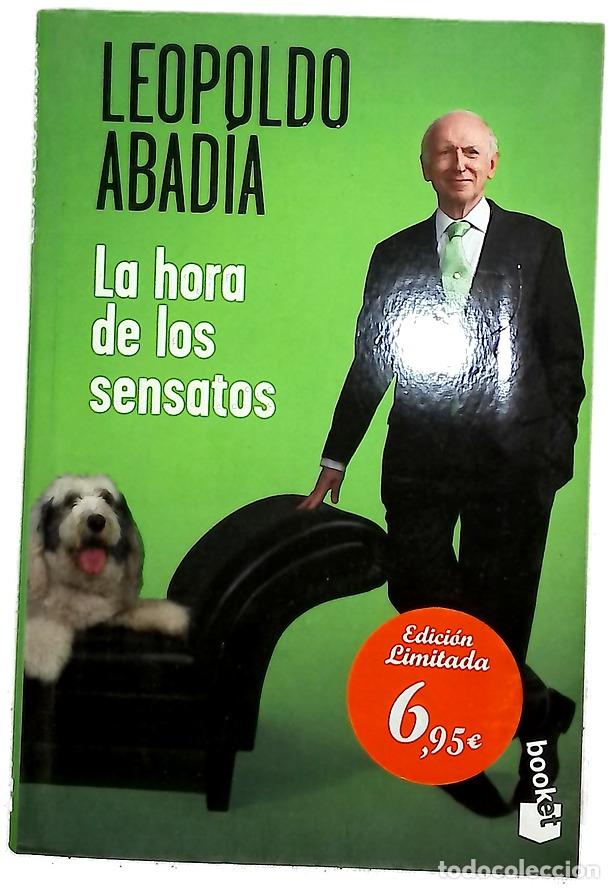 Libri di seconda mano: La hora de los sensatos - Abadia, Leopoldo