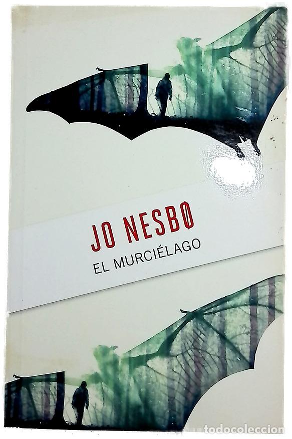 Libri di seconda mano: El murci&eacute;lago - Nesb&oslash;, Jo; Gundersen, Bente Teigen; Gonz&aacute;lez Campo, Mariano