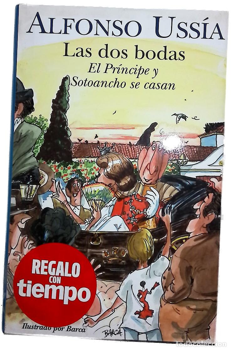 Libri di seconda mano: Las dos bodas el Pr&iacute;ncipe y Sotoancho se casan