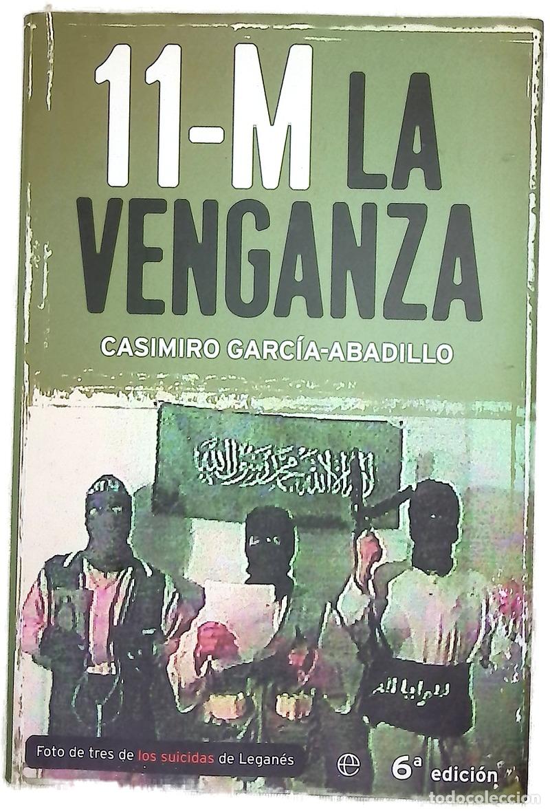 Livres: 11-M la venganza - Garc&iacute;a-Abadillo, Casimiro