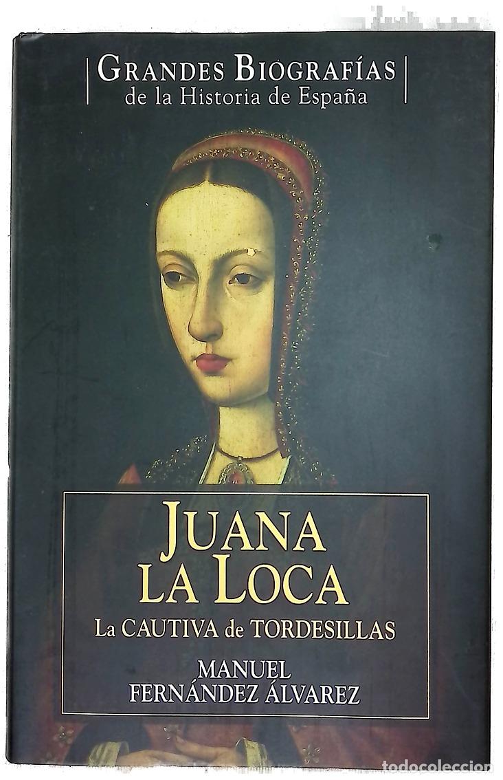Livres: Juana la Loca, la cautiva de Tordesillas