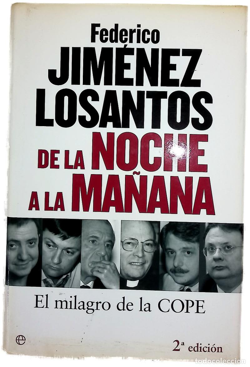 Livres: De la noche a la ma&ntilde;ana el milagro de la COPE