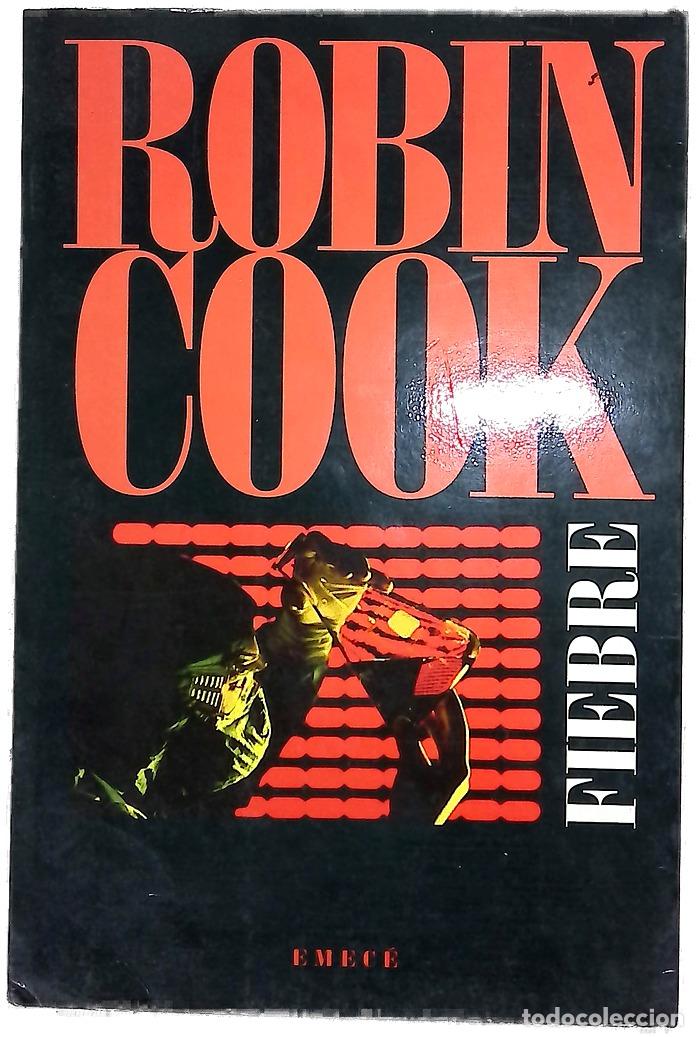 Libros: Fiebre - Cook, Robin - Emec&eacute; - Foto 1