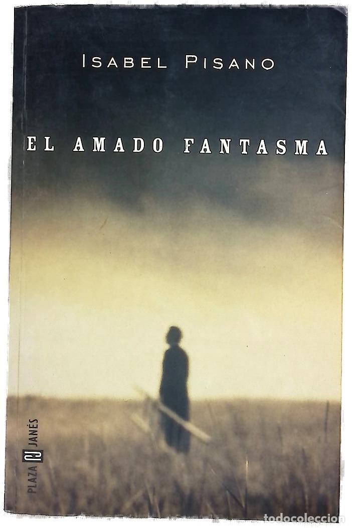 books: El amado fantasma - Pisano, Isabel