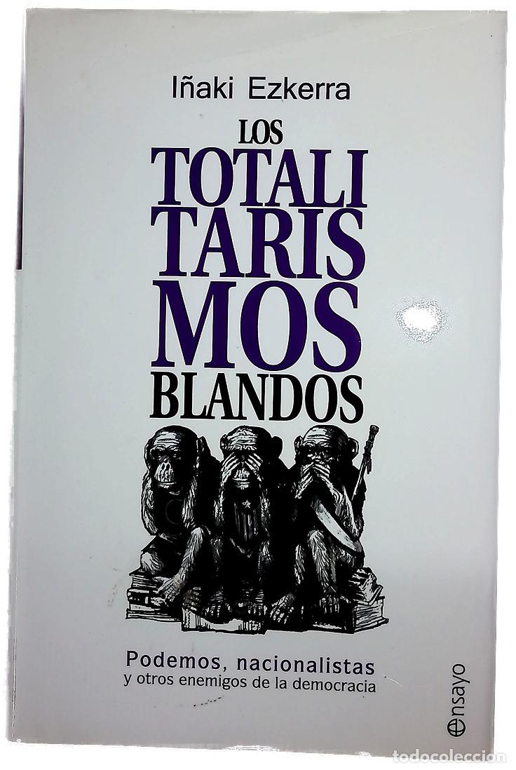 Libros: Los totalitarismos blandos - Foto 1