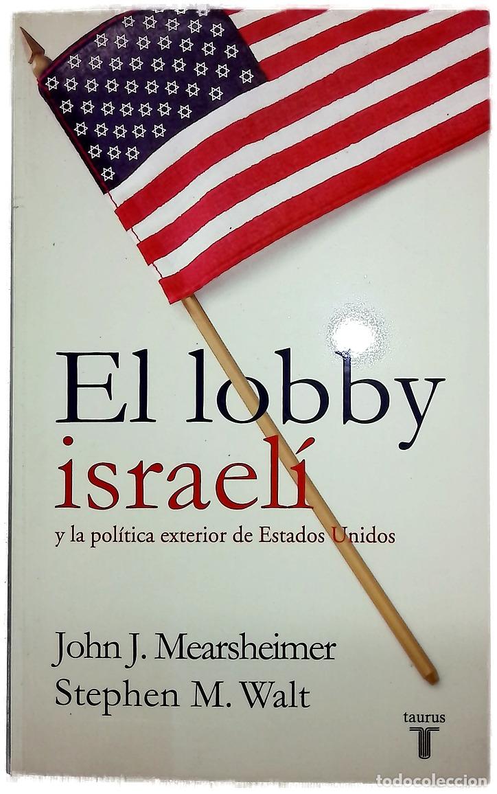 books: El &rdquo;lobby&rdquo; israel&iacute; y la pol&iacute;tica exterior de Estados Unidos