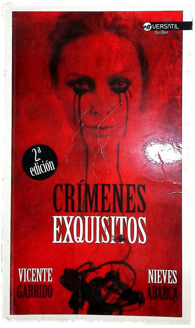 books: Cr&iacute;menes exquisitos - Garrido Genov&eacute;s, Vicente; Abarca, Nieves