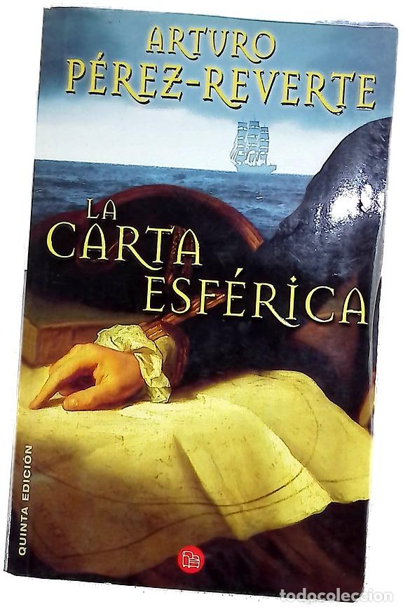 Libros: La carta esf&eacute;rica - P&eacute;rez-Reverte, Arturo
