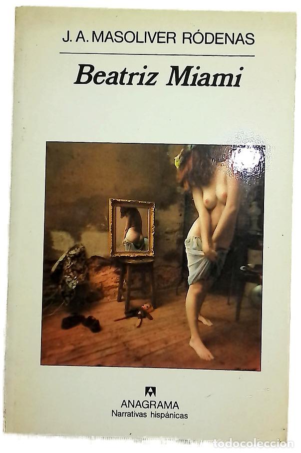 Libros: Beatriz Miami - Masoliver R&oacute;denas, Juan Antonio