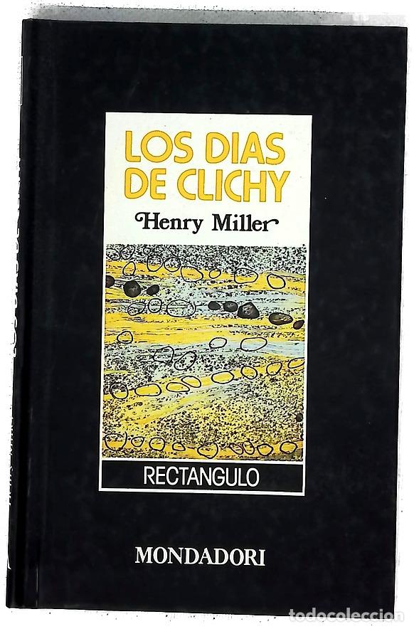 Libros: Los d&iacute;as de Clichy - Miller, Henry; Lomas, F. J