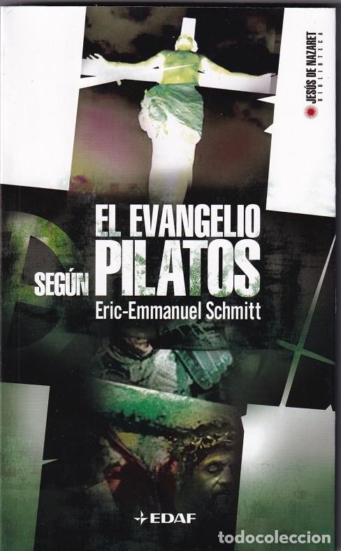 Libros: El Evangelio seg&uacute;n Pilatos - Eric-Emmanuel Schmitt / Edaf Jes&uacute;s de Nazaret