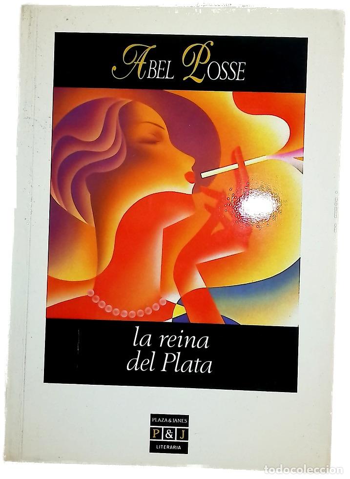B&uuml;cher: La reina del Plata - Posse, Abel