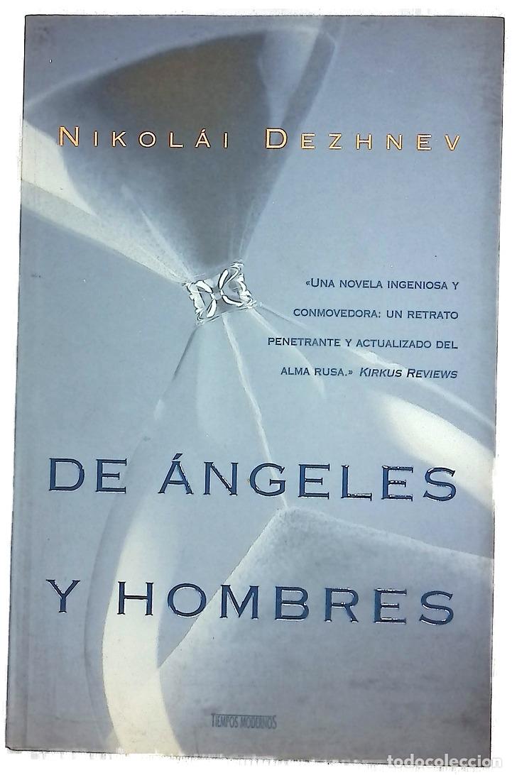 Libros: De &aacute;ngeles y hombres - Dezhnev, Nicol&aacute;i