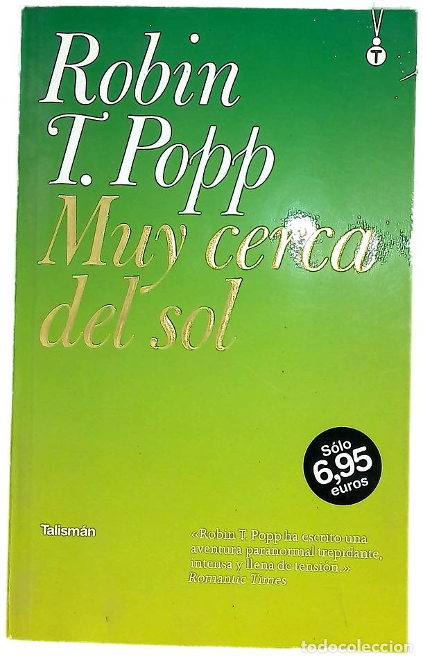 Libros: Muy cerca del sol - Popp, Robin T